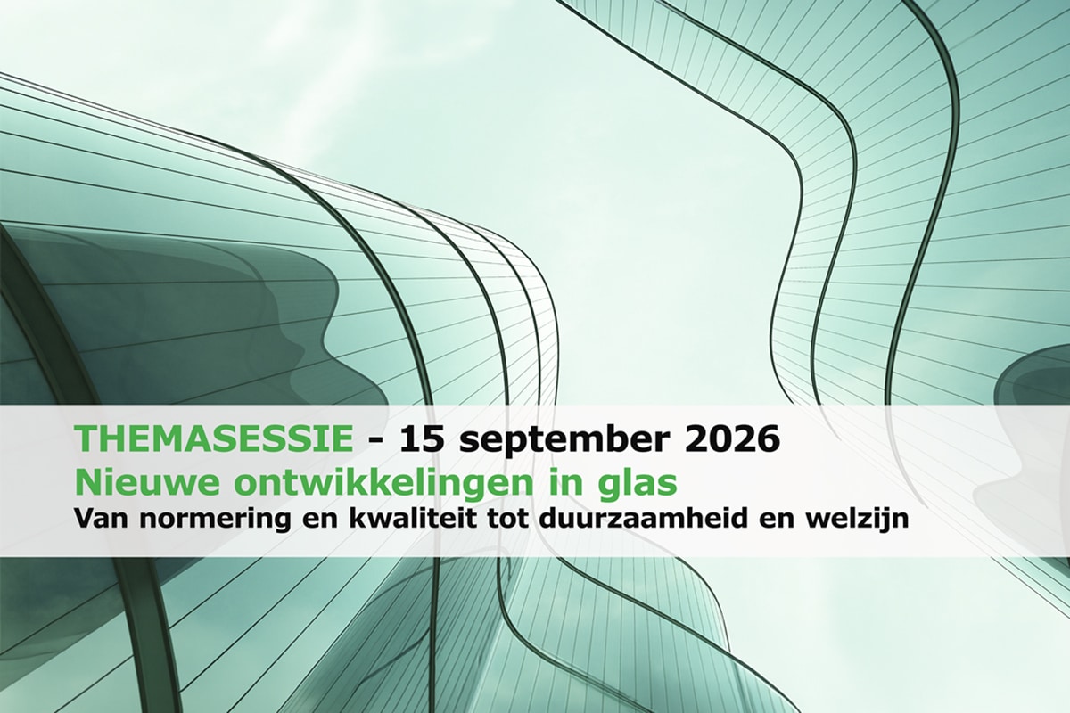 Uitnodiging Themasessie: nieuwe ontwikkelingen in glas, 15 september 1